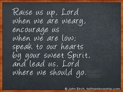 prayer, encourage, lead, spirit, weary, Lord