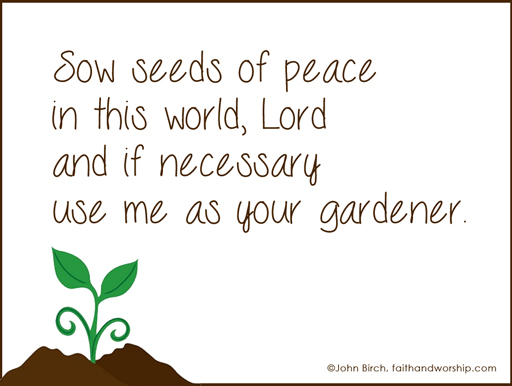 prayer,seeds, peace, meme, gardener